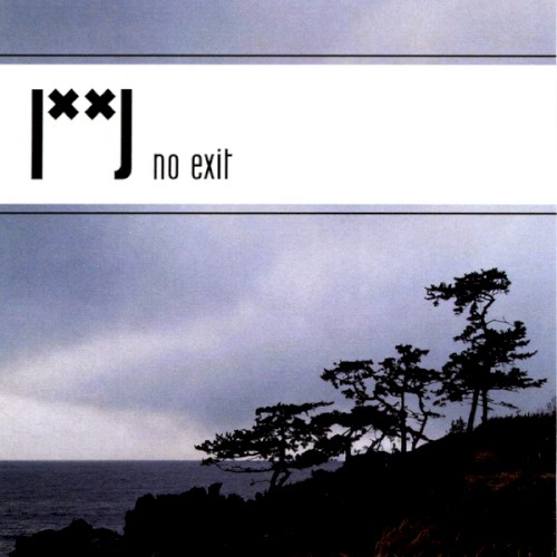 No Exit