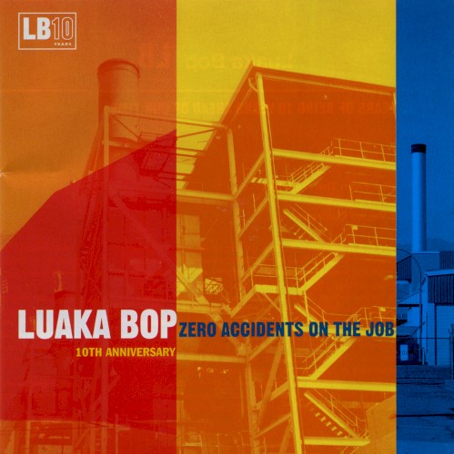 Luaka Bop: Zero Accidents on the Job