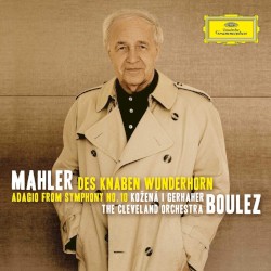 Des Knaben Wunderhorn / Adagio From Symphony no. 10
