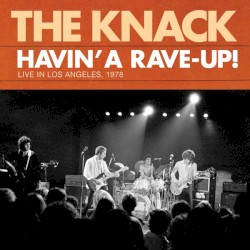 Havin’ a Rave‐Up! Live in Los Angeles, 1978