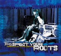 Respect Your Roots