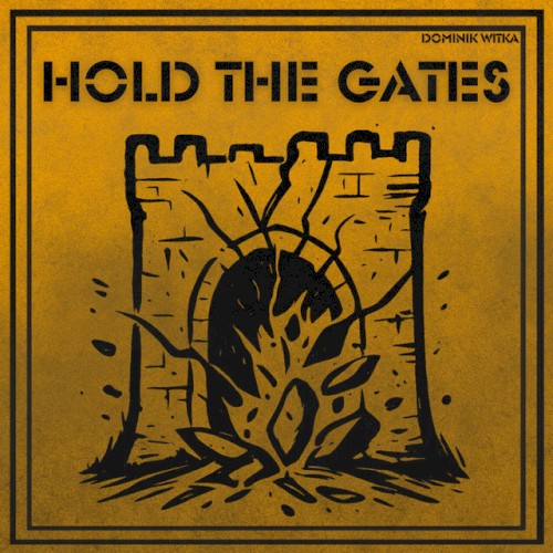 Hold The Gates