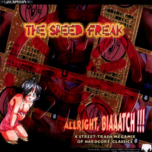 ALLRIGHT, BIAAATCH!!!