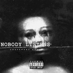 Nobody Listens