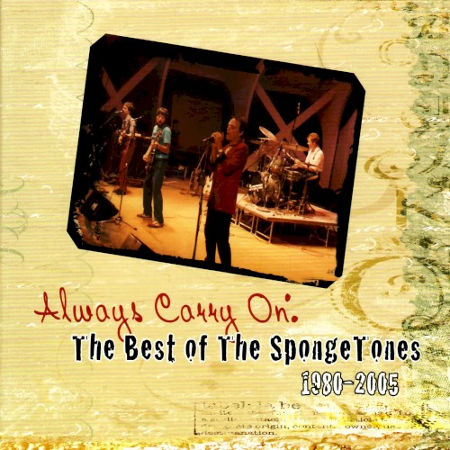 Always Carry On: The Best of The Spongetones 1980-2005