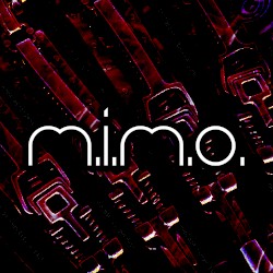 M.I.M.O.