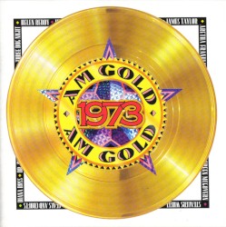 AM Gold: 1973