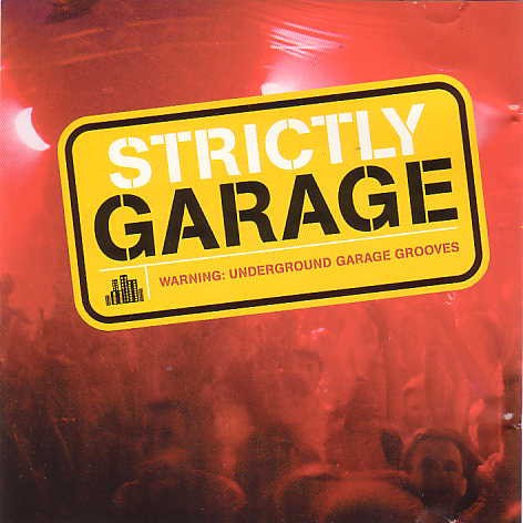 Strictly Garage