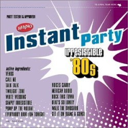 Instant Party: Irresistible ’80s