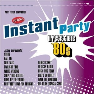 Instant Party: Irresistible ’80s