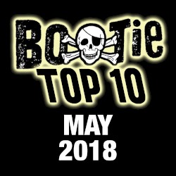 Bootie Top 10 – May 2018