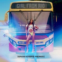 Girl from Rio (Snakehips remix)