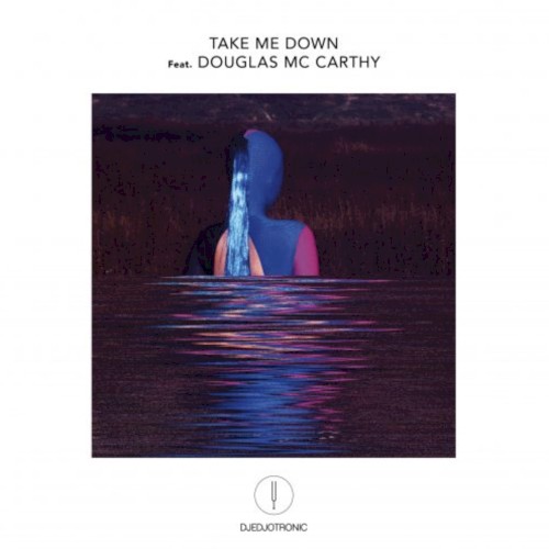 Take Me Down