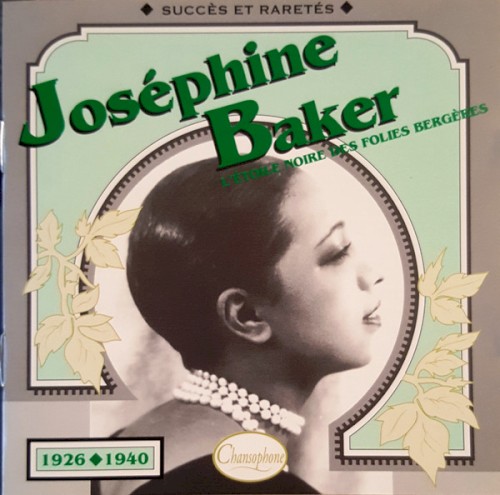 Joséphine Baker : L’Étoile noire des Folies Bergères : Succès et raretés 1926–1940