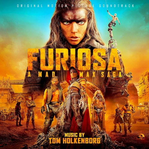 Furiosa: A Mad Max Saga (Original Motion Picture Soundtrack)