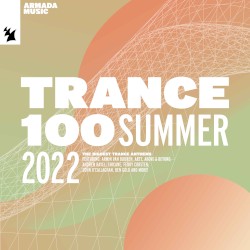 Trance 100: Summer 2022