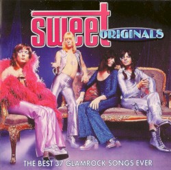 Sweet Originals: The Best 37 Glamrock Songs Ever