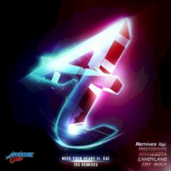 Need Your Heart: The Remixes
