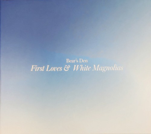 First Loves & White Magnolias
