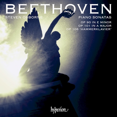 Piano Sonatas, op. 90 in E minor / op. 101 in A major / op. 106 “Hammerklavier