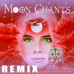 Moon Chants - Earthy Remix
