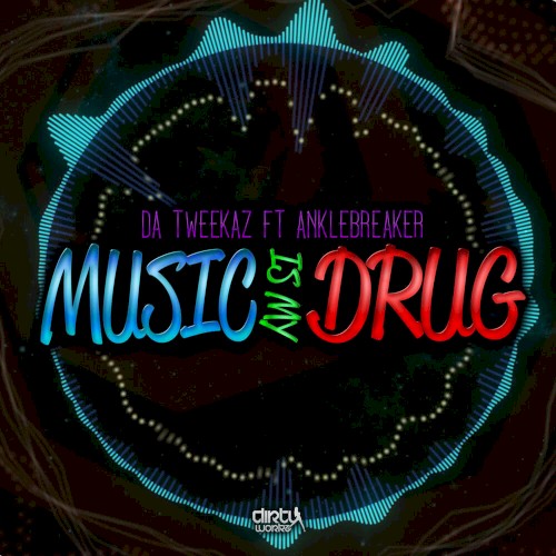 Music Is My Drug