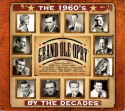 Grand Ole Opry By The Decades - The 1960's