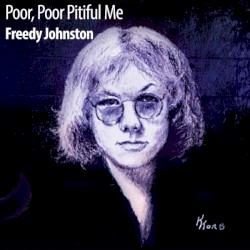Poor, Poor Pitiful Me