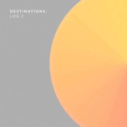Destinations. Log 3