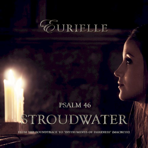 Psalm 46: Stroudwater (From “Instruments of Darkness”)