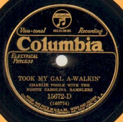 Took My Gal A-Walkin’ / Old and Only in the Way