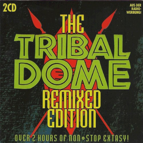 The Tribal Dome: Remixed Edition