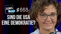 Jung & Naiv #665, „Amerikanistin Sieglinde Lemke über die US-Demokratie & ihre Geschichte“