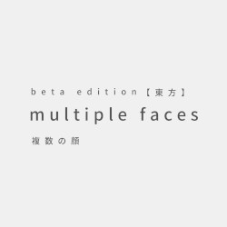 【東方アレンジ】multiple faces