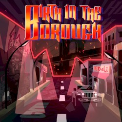 Birth In The Borough