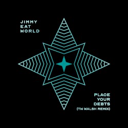 Place Your Debts (TW Walsh remix)