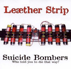 Suicide Bombers: Who Told You to Die That Way?