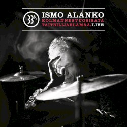 Kolmannesvuosisata Taiteilijaelämää / Live