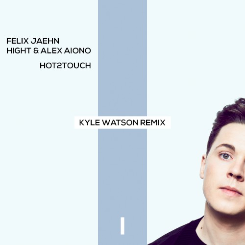 Hot2Touch (Kyle Watson remix)