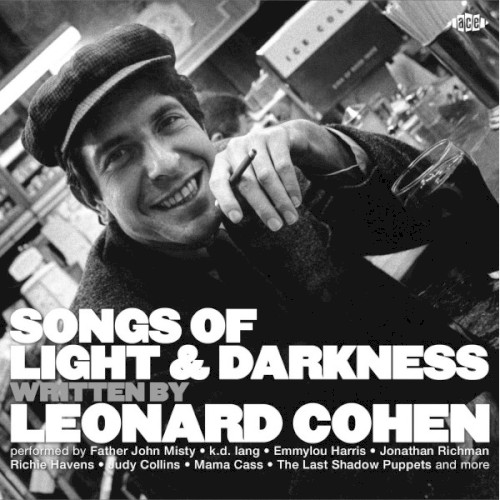 Songs of Light & Darkness Written by Leonard Cohen