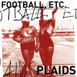 Football, Etc. / Plaids