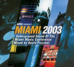 Azuli Presents: Miami 2003