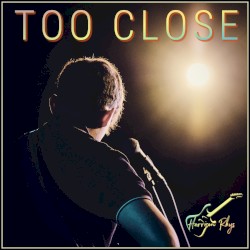 Too Close