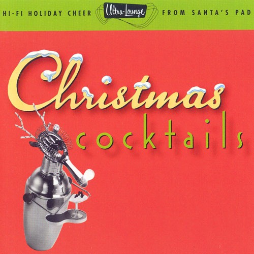 Ultra-Lounge: Christmas Cocktails