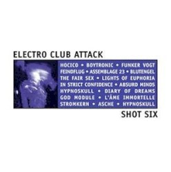 Electro Club Attack, Shot Six
