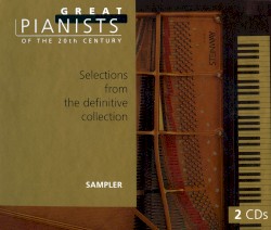 Great Pianists of the 20th Century: Sampler