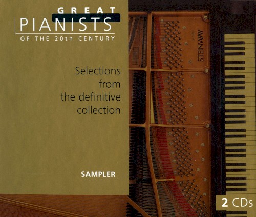 Great Pianists of the 20th Century: Sampler