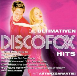 Die ultimativen Discofox Hits