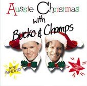 Aussie Christmas with Bucko & Champs