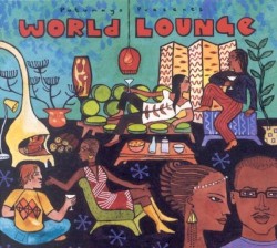 Putumayo Presents: World Lounge